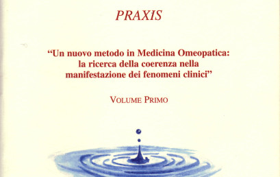 “PRAXIS: il Metodo della Complessità in Medicina Omeopatica” seconda ristampa.